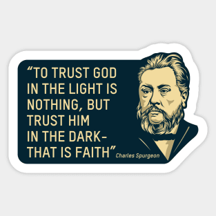 Quote by theologian and preacher Charles Spurgeon Sticker